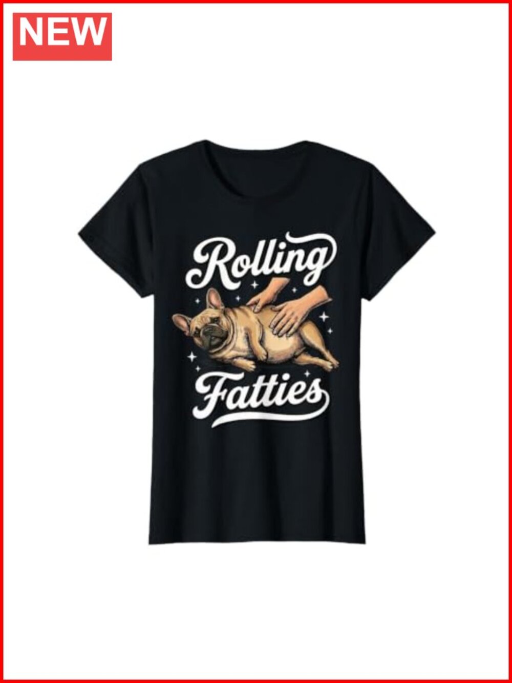 French Bulldog Rolling Fatties T-Shirt Women's Classic Fit